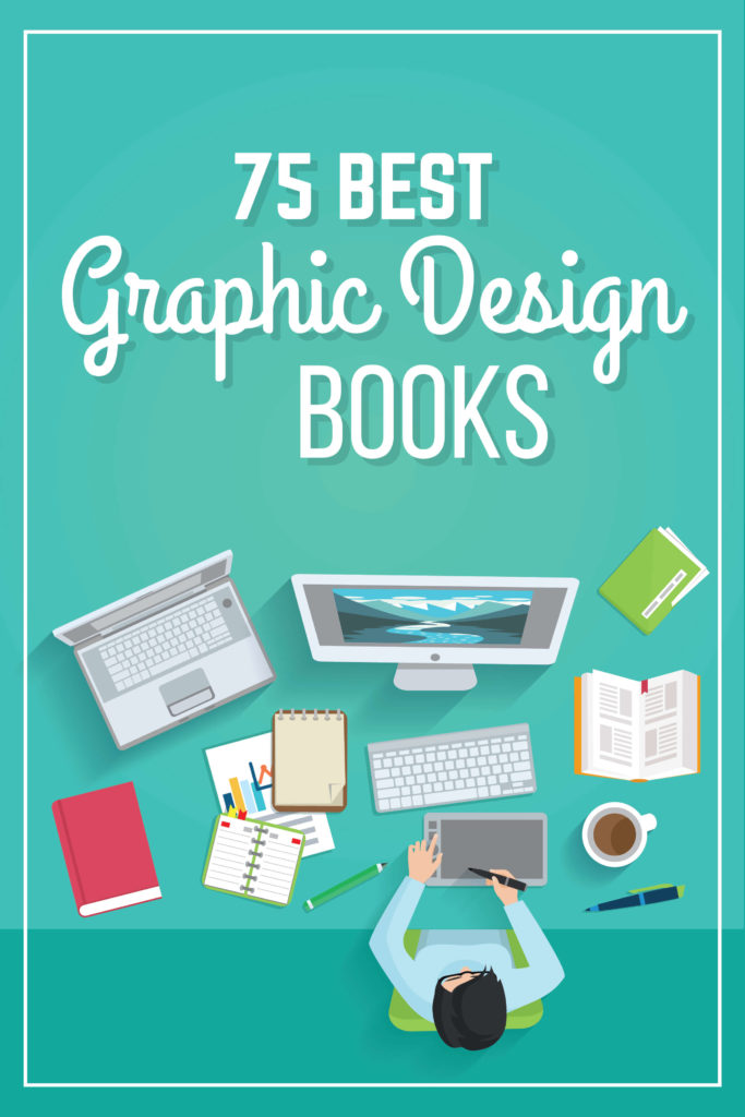 75 Best Graphic Design Books (The Definitive List) DLC BLOG
